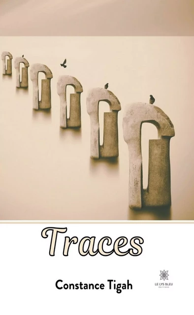 Traces - Constance Tigah - Le Lys Bleu Éditions