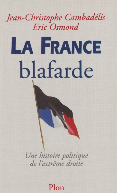 La France blafarde - Jean-Christophe Cambadélis, Éric Osmond - Plon (réédition numérique FeniXX)