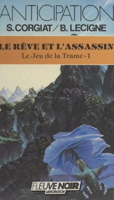 Le jeu de la trame (1) - Sylviane Corgiat, Bruno Lecigne - (Fleuve Éditions) réédition numérique FeniXX