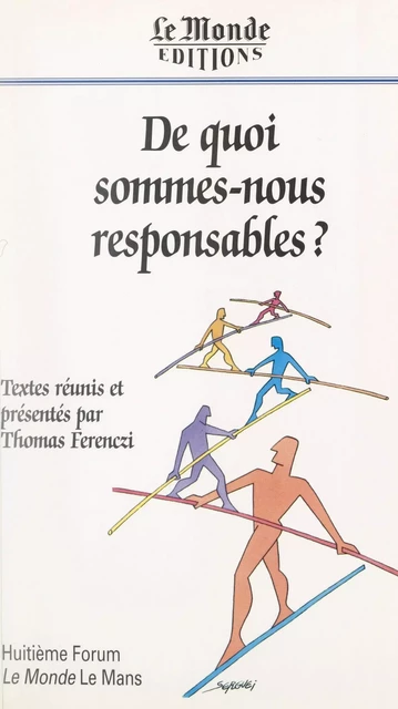 De quoi sommes-nous responsables ? -  Forum «Le Monde» Le Mans - (Marabout) réédition numérique FeniXX