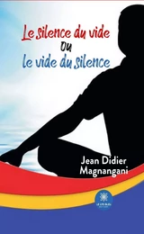 Le silence du vide ou le vide du silence