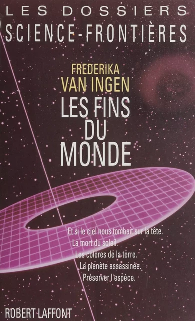 Les Fins du monde - Frederika Van Ingen - Robert Laffont (réédition numérique FeniXX)