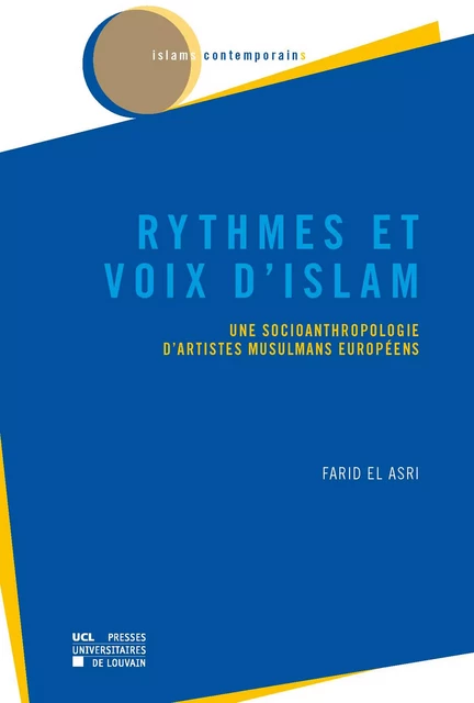 Rythmes et voix d'islam - Farid El Asri - Presses universitaires de Louvain