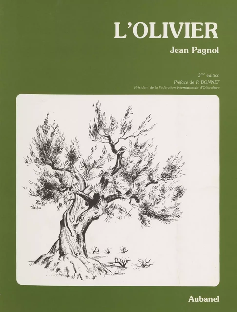 L'Olivier - Jean Pagnol - Aubanel (réédition numérique FeniXX)