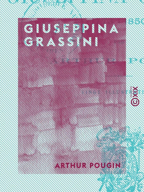 Giuseppina Grassini - 1773-1850 - Arthur Pougin - Collection XIX