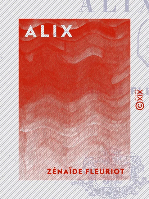 Alix - Zénaïde Fleuriot - Collection XIX