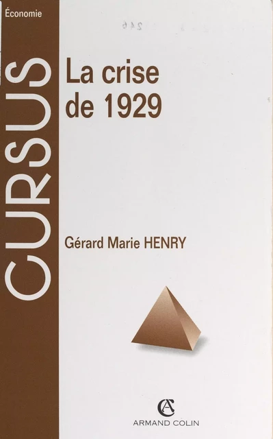 La crise de 1929 - Gérard-Marie Henry - (Armand Colin) réédition numérique FeniXX