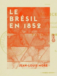 Le Brésil en 1852