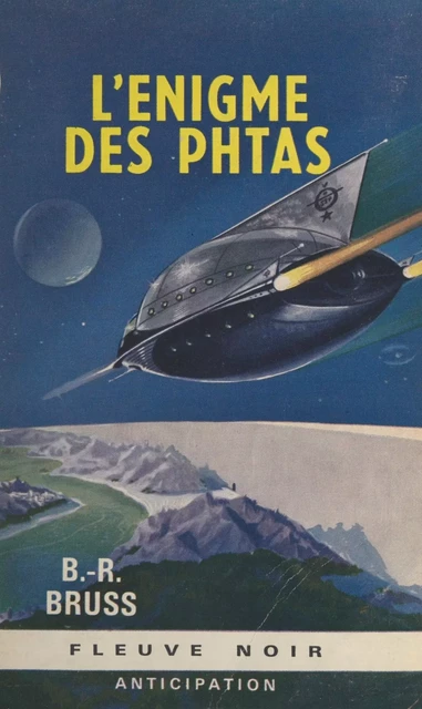 L'énigme des Phtas - B. R. Bruss - (Fleuve Éditions) réédition numérique FeniXX