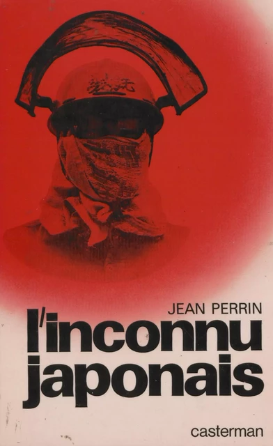 L'inconnu japonais - Jean Perrin - Casterman (réédition numérique FeniXX)