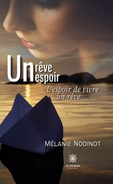 Un rêve, un espoir