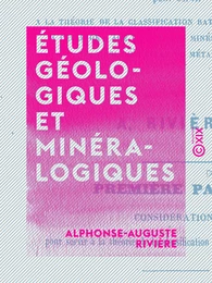 Études géologiques et minéralogiques