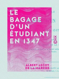 Le Bagage d'un étudiant en 1347