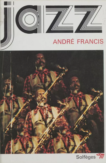 Jazz - André Francis - Seuil (réédition numérique FeniXX)