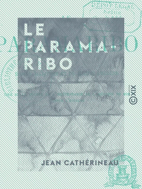 Le Paramaribo - Roman maritime et de mœurs créoles - Jean Cathérineau - Collection XIX