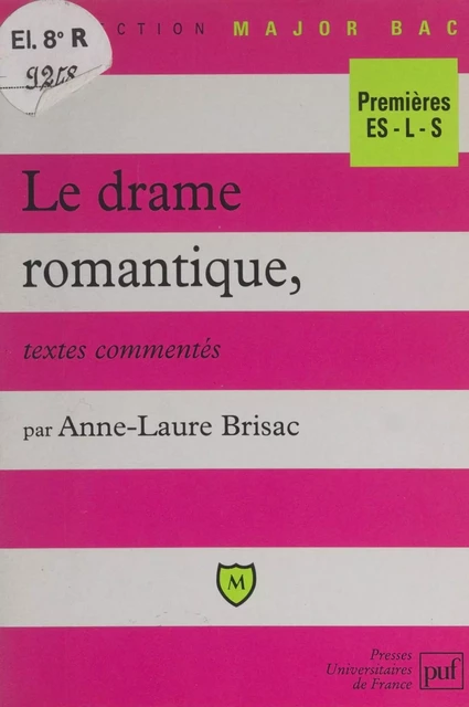 Le drame romantique - Anne-Laure Brisac - (Presses universitaires de France) réédition numérique FeniXX