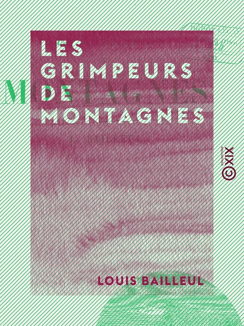 Les Grimpeurs de montagnes - Louis Bailleul - Collection XIX