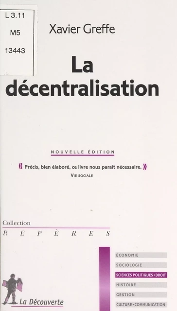 La décentralisation - Xavier Greffe - (La Découverte) réédition numérique FeniXX