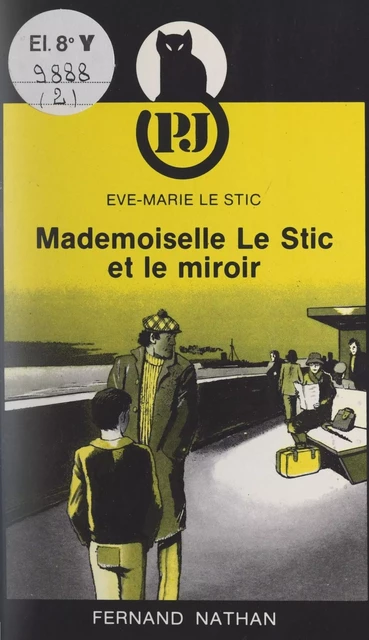 Mademoiselle Le Stic et le miroir - Ève-Marie Le Stic - (Nathan) réédition numérique FeniXX