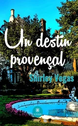 Un destin provençal