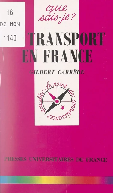 Le transport en France - Gilbert Carrère - (Presses universitaires de France) réédition numérique FeniXX