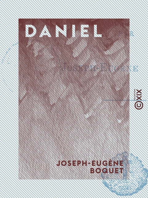 Daniel - Joseph-Eugène Boquet - Collection XIX