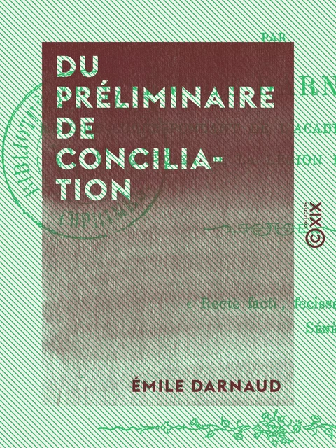 Du préliminaire de conciliation - Émile Darnaud - Collection XIX