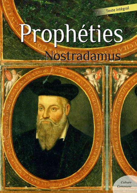 Prophéties de Nostradamus -  Nostradamus - Culture commune