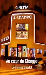 Au cœur du Champo