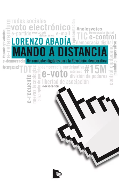 Mando a distancia - Lorenzo Abadía - Editorial Manuscritos