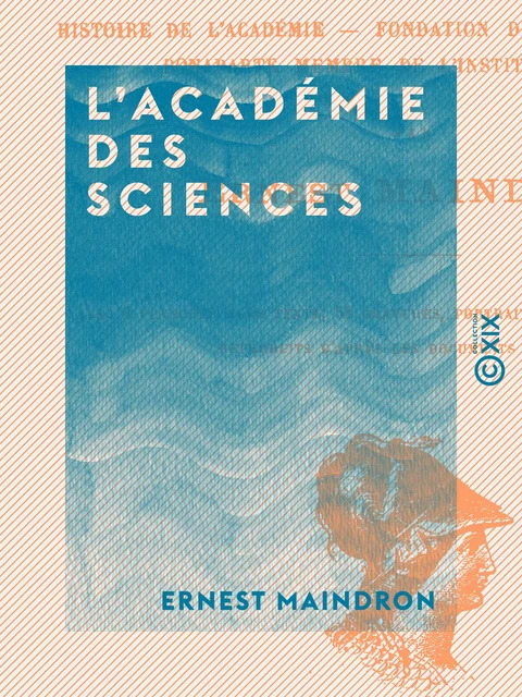 L'Académie des sciences - Ernest Maindron - Collection XIX