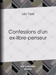 Confessions d'un ex-libre-penseur