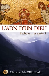 L'ADN d'un Dieu