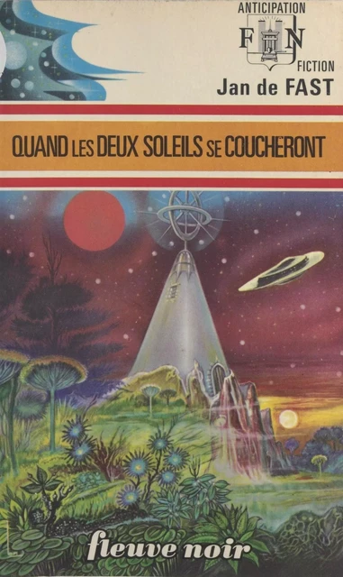 Quand les deux soleils se coucheront - Jan de Fast - Fleuve éditions (réédition numérique FeniXX)