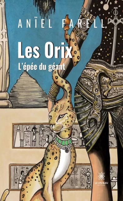 Les Orix - Anïel Farell - Le Lys Bleu Éditions