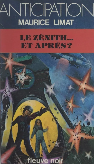 Le zénith... et après ? - Maurice Limat - Fleuve éditions (réédition numérique FeniXX)