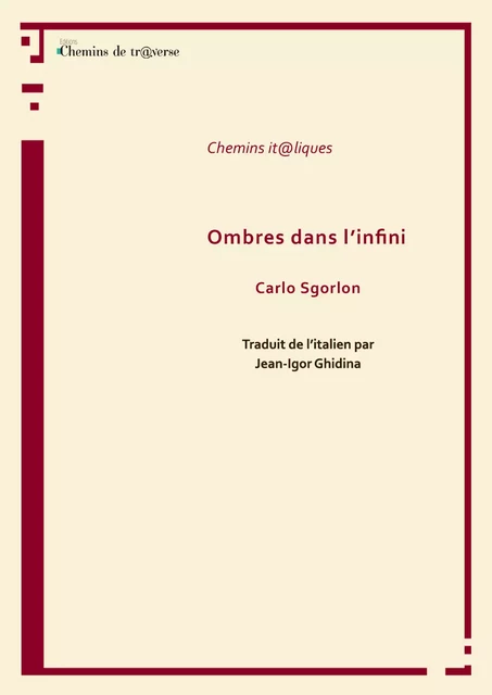 Ombres dans l'infini - Carlo Sgorlon - Chemins de tr@verse