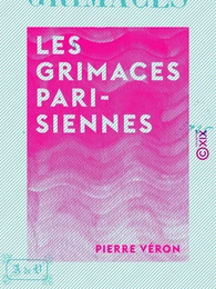 Les Grimaces parisiennes