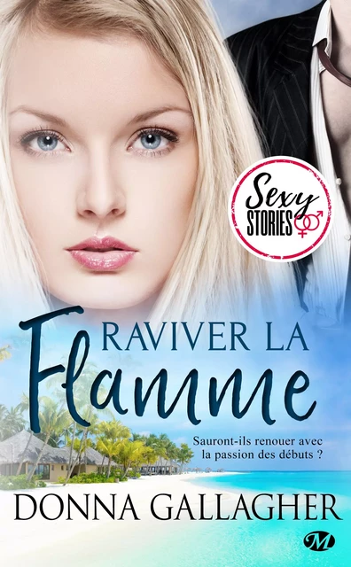 Raviver la flamme - Sexy Stories - Donna Gallagher - Milady