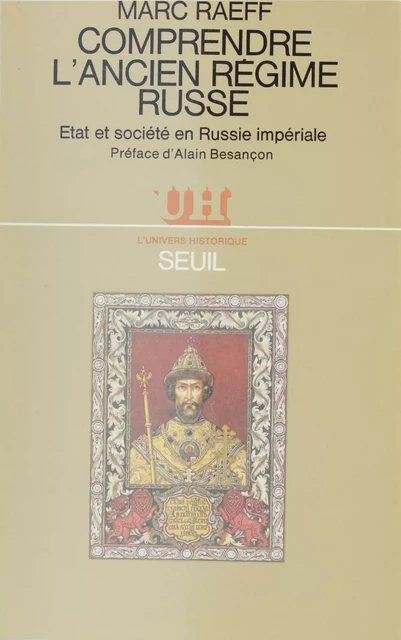 Comprendre l'Ancien Régime russe - Marc Raeff - Seuil (réédition numérique FeniXX)