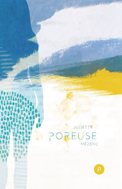 Poreuse - Juliette Mézenc - publie.net