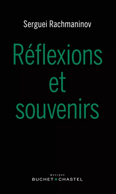 Réflexions et souvenirs - Serguei Rachmaninov - Libella