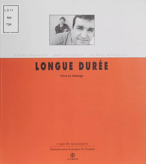 Longue durée - Didier Demazière, Marc Helleboid, Jacques Mondoloni - La Découverte (réédition numérique FeniXX)