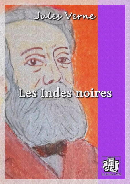 Les Indes noires - Jules Verne - La Gibecière à Mots