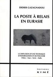 LA POSTE À RELAIS EN EURASIE