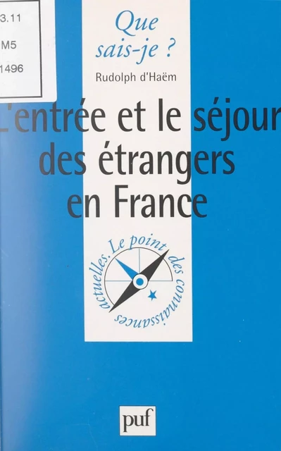 L'entrée et le séjour des étrangers en France - Rudolph d'Haëm - (Presses universitaires de France) réédition numérique FeniXX