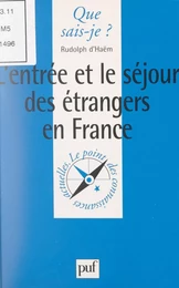 L'entrée et le séjour des étrangers en France