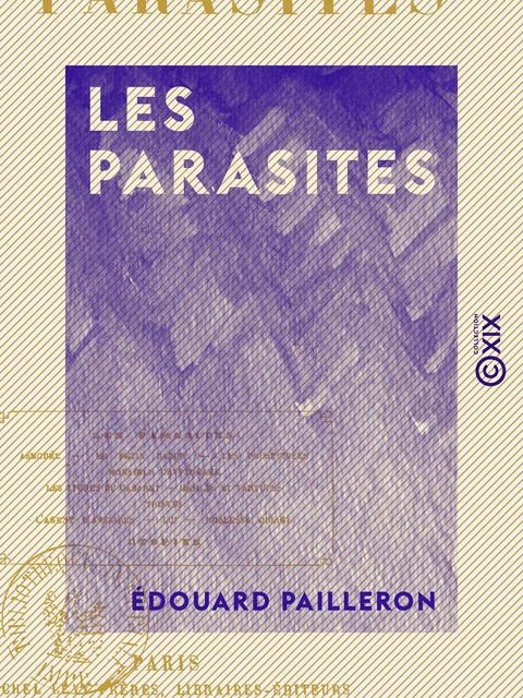 Les Parasites - Édouard Pailleron - Collection XIX