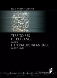 Territoires de l'étrange dans la littérature irlandaise au XXe siècle