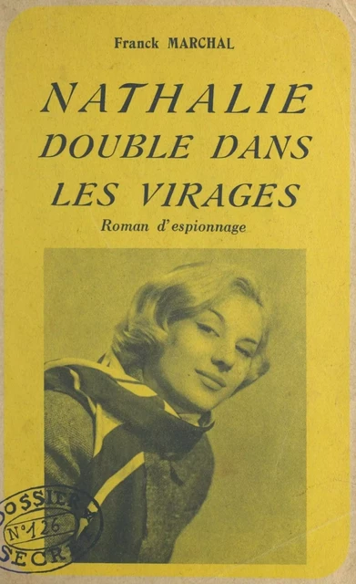 Nathalie double dans les virages - Franck Marchal - Éditions Du Masque (réédition numérique FeniXX)